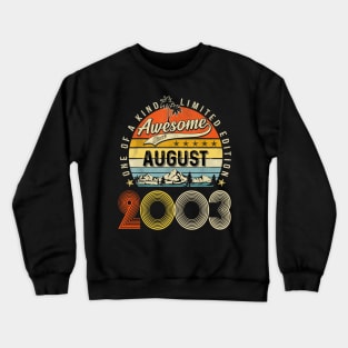 Awesome Since August 2003 Vintage 20th Birthday Crewneck Sweatshirt